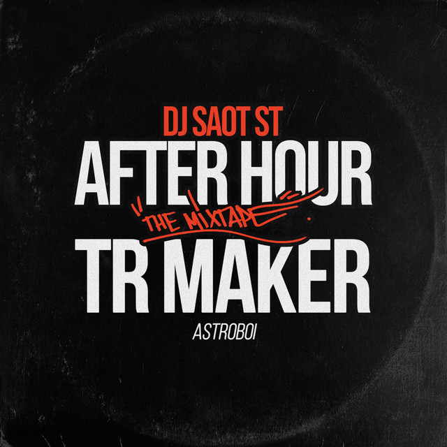 TR MAKER #47 AFTER HOUR THE MIXTAPE