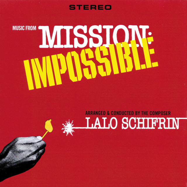 洋楽 LALO SCHIFRIN MISSION: IMPOSSIBLE...AND Mission: Impossible - song and lyrics by Lalo Schifrin | Spotify