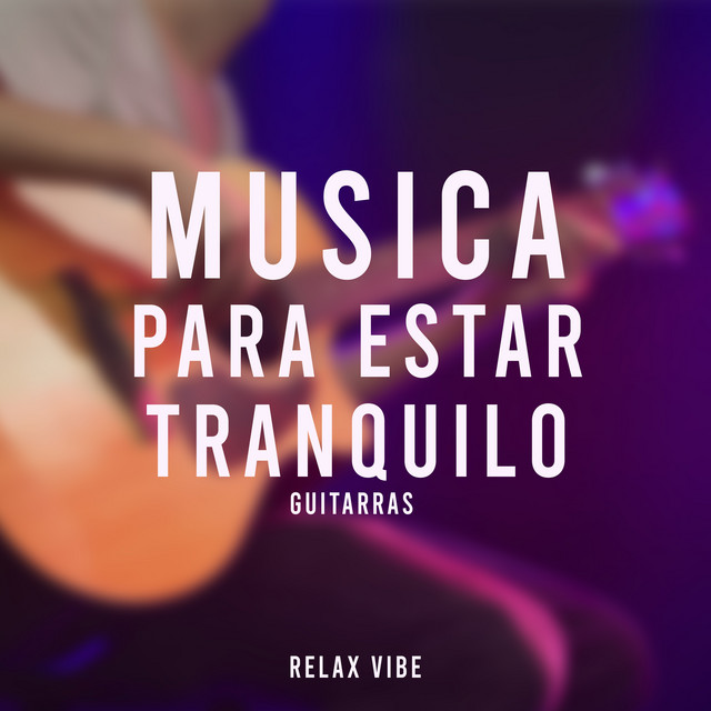 Musica para Estar Tranquilo Guitarras cover art