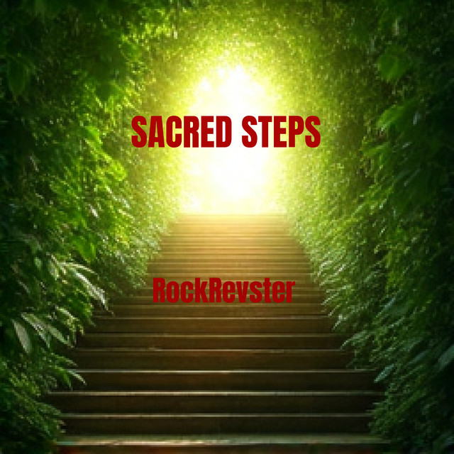 Sacred Steps - Rockrevster