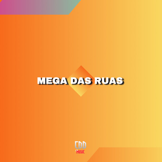 MEGA DAS RUAS