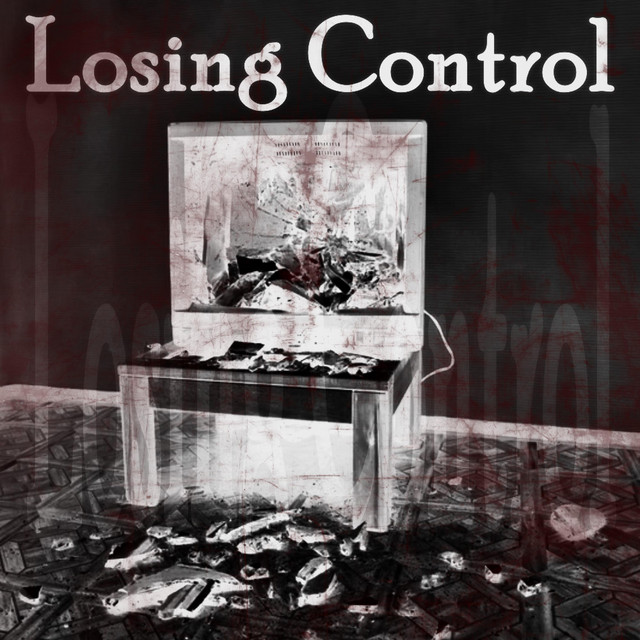 Losing Control