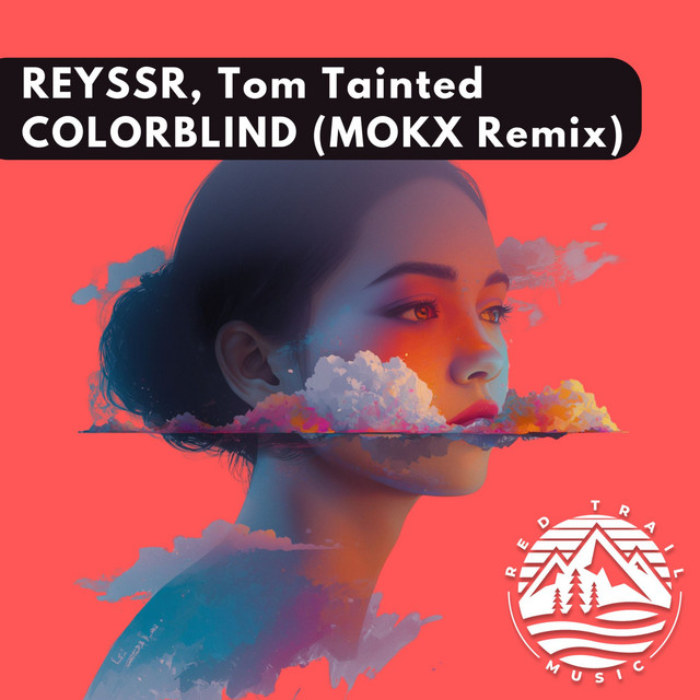 Colorblind - MOKX Remix Edit