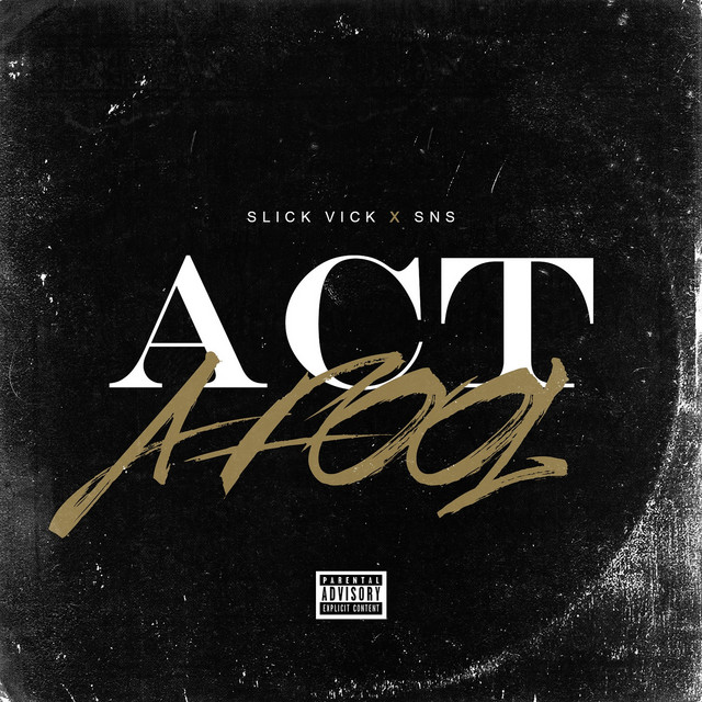 Act a Fool - Single by Slick Vick | Spotify