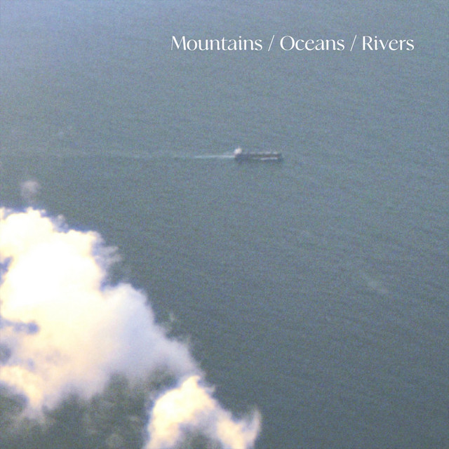 Mountains, Oceans, Rivers cover art