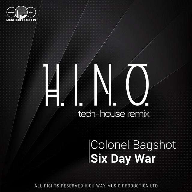 Six Day War - H.I.N.O. Tech-House Remix