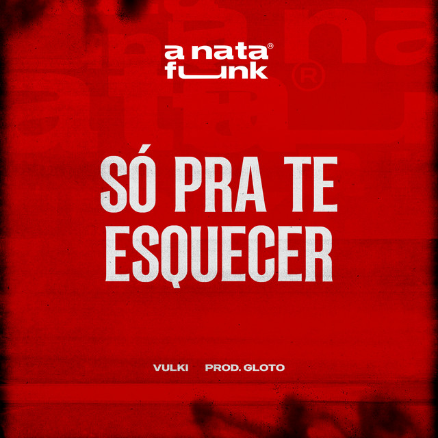 Só Pra Te Esquecer