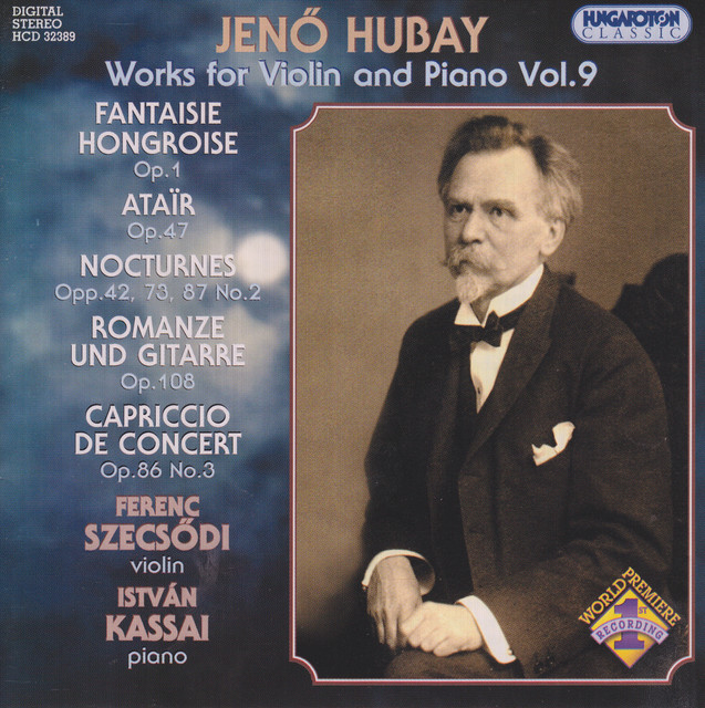 Hubay: Violin and Piano Works, Vol. 9 - Fantasie Hongroise / Atair / Nocturnes cover art