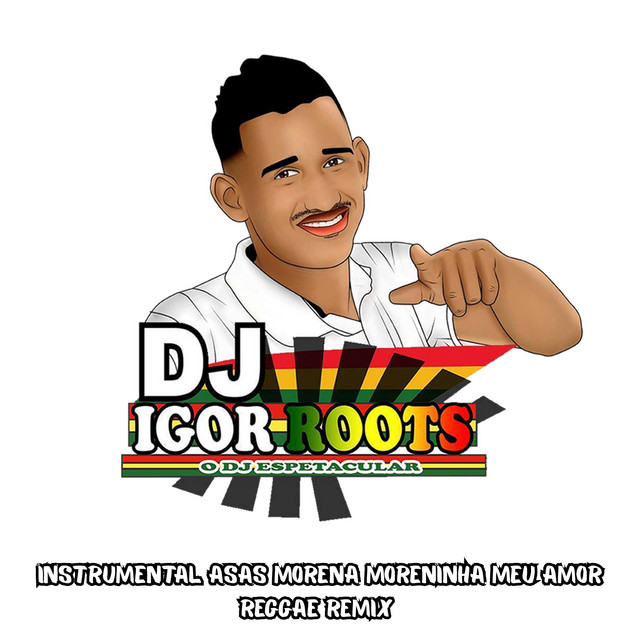 Instrumental Asas Morena Moreninha Meu Amor Reggae Remix