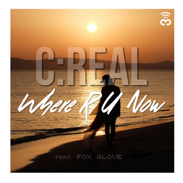 Where R U Now - Single by C:Real | Spotify