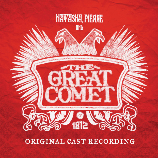 Natasha, Pierre And The Great Comet Of 1812 (Original Cast Recording) cover art