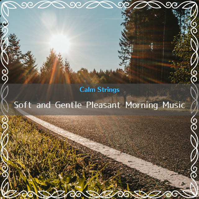 Soft and Gentle Pleasant Morning Music cover art