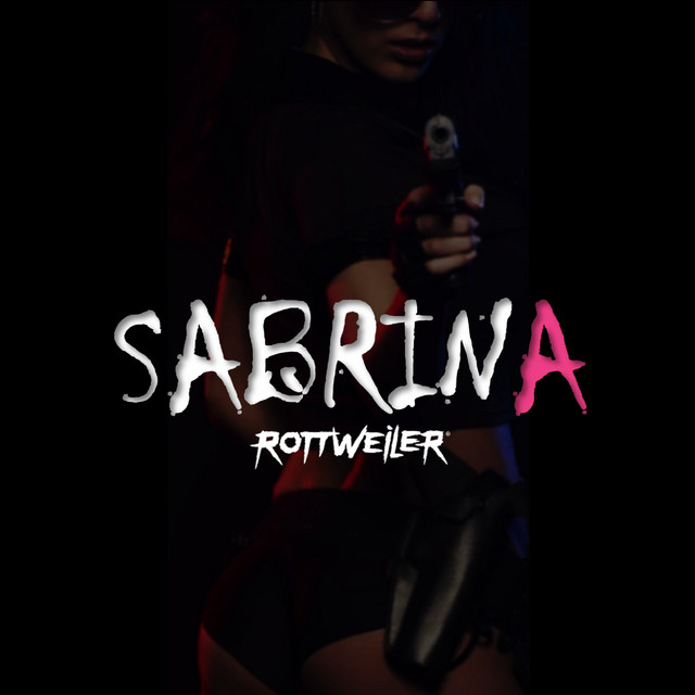 Sabrina - Single by Rottweiler | Spotify