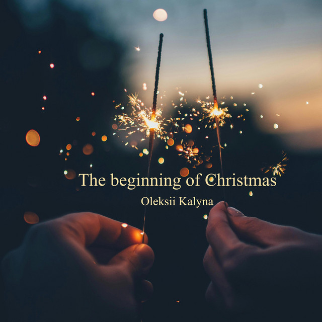Обкладинка: The beginning of Christmas — Oleksii Kalyna