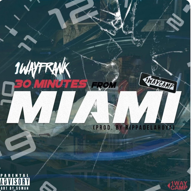 30 Mins from Miami by 1way Frank