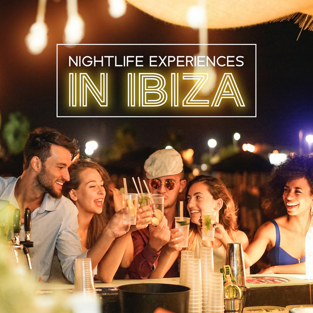 Nightlife Experiences in Ibiza cover art