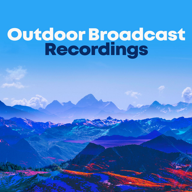 Outdoor Broadcast Recordings ! ! ! ! - Album by Outside Broadcast ...