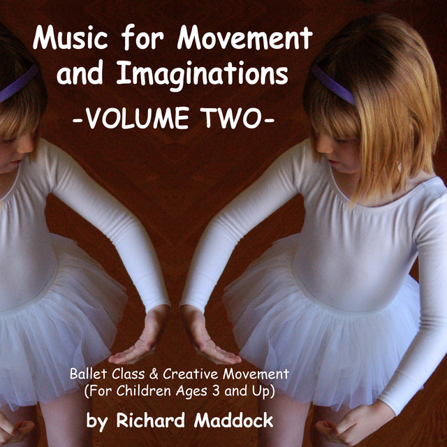 Music for Movement and Imaginations Volume Two: Ballet Class & Creative Movement cover art
