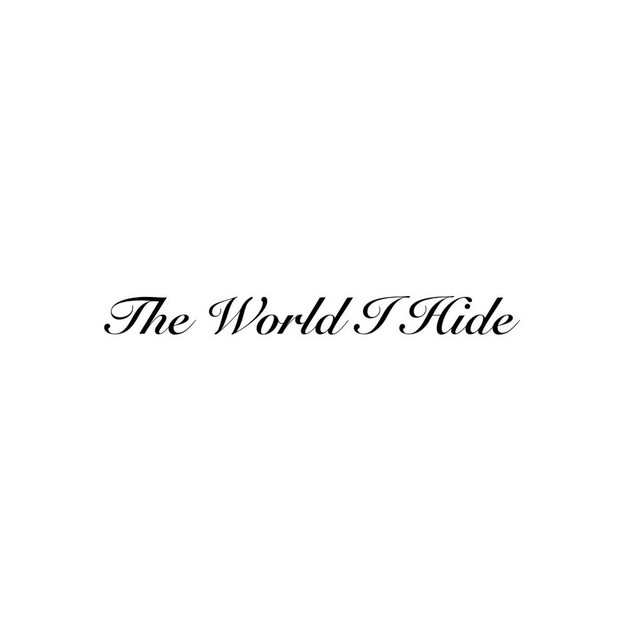 The World I Hide