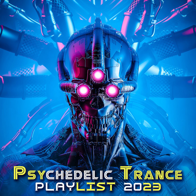 Psychedelic Trance Playlist 2023 cover art