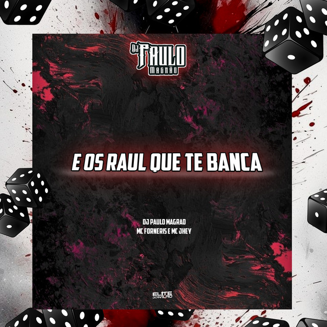 É os Raul Que Te Banca
