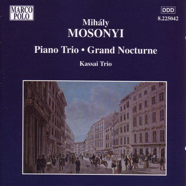 Mosonyi, M.: Piano Trio / Grand Nocturne