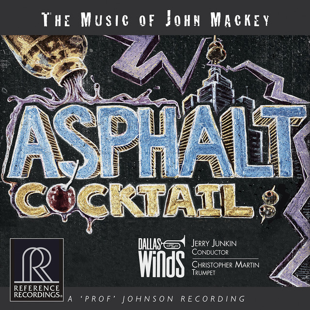 Asphalt Cocktail: The Music of John Mackey cover art