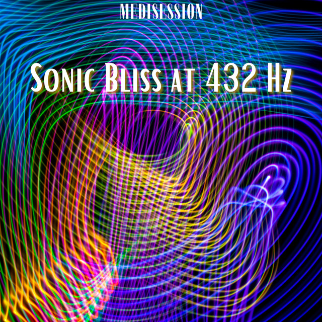 Sonic Bliss at 432 Hz: Calming Frequencies - Album by Kundalini