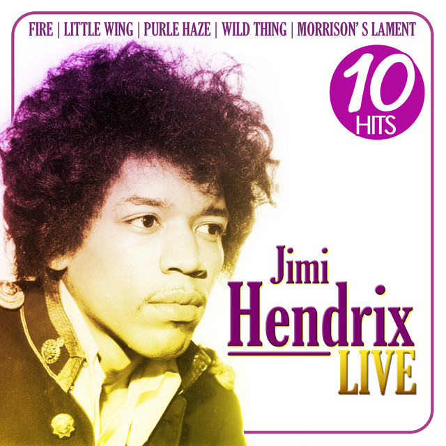 Jimi Hendrix Live. 10 Hits - Albüm - Jimi Hendrix | Spotify