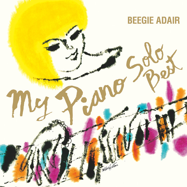 洋楽 Beege Adair Popular Hits on the Piano MY PIANO Solo Best - Compilation by Beegie Adair | Spotify