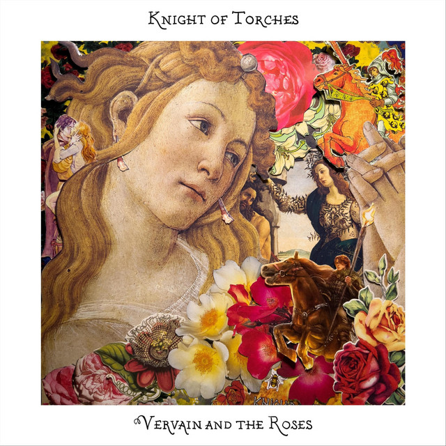 Knight of Torches - Single by Vervain and the Roses | Spotify