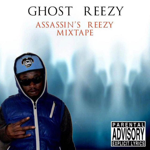 Assassin's Reezy Mixtape - Album by Ghost Reezy | Spotify
