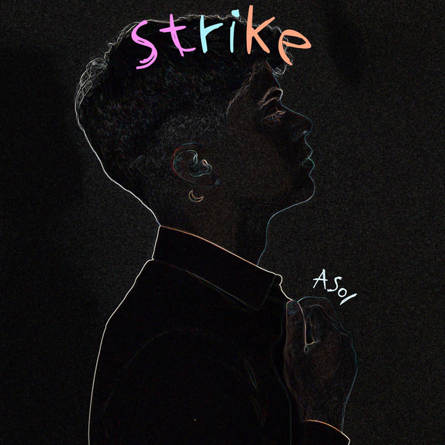 Strike - Single by Asol | Spotify