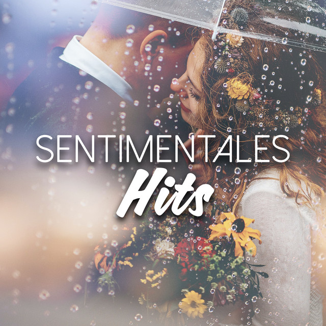 Hits Sentimentales - Compilation by Various Artists | Spotify