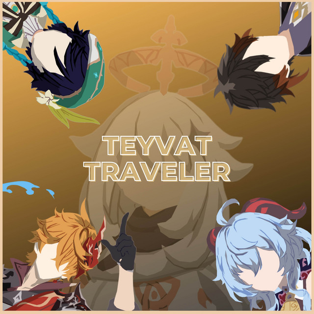 TEYVAT TRAVELER cover art