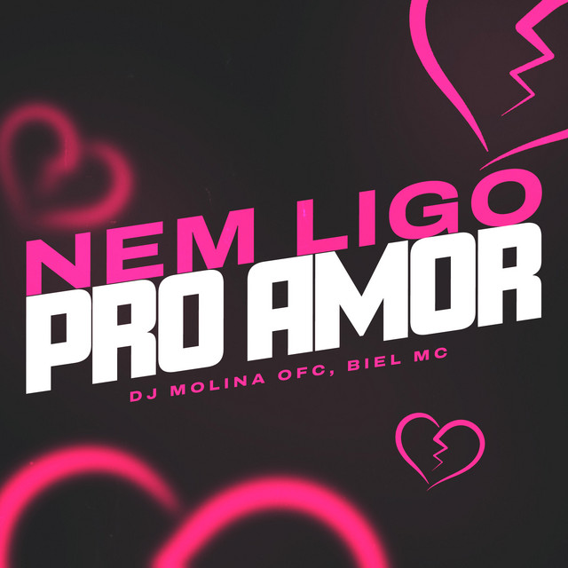 Nem Ligo Pro Amor