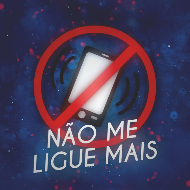 Esqueça O Meu Telefone Não Me Ligue Mais