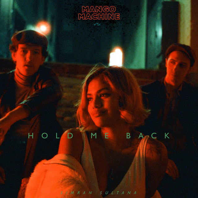 Hold Me Back - Single by Mango Machine | Spotify