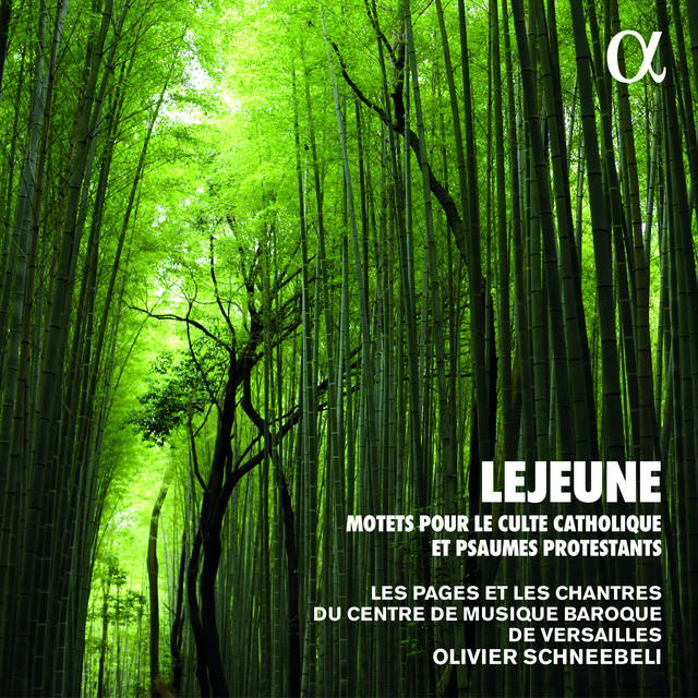 Lejeune: Motets pour le culte catholique et psaumes protestants (Alpha Collection)