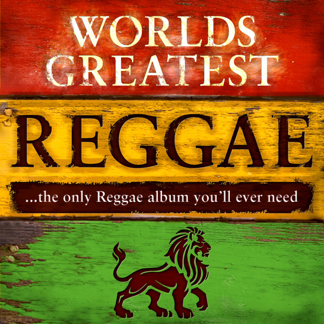 40 - World's Greatest Reggae… the only reggae album you'll ever
