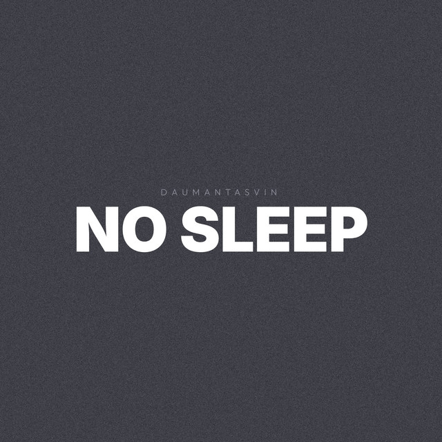 No Sleep