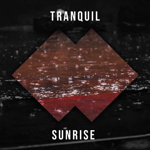 #Tranquil Sunrise