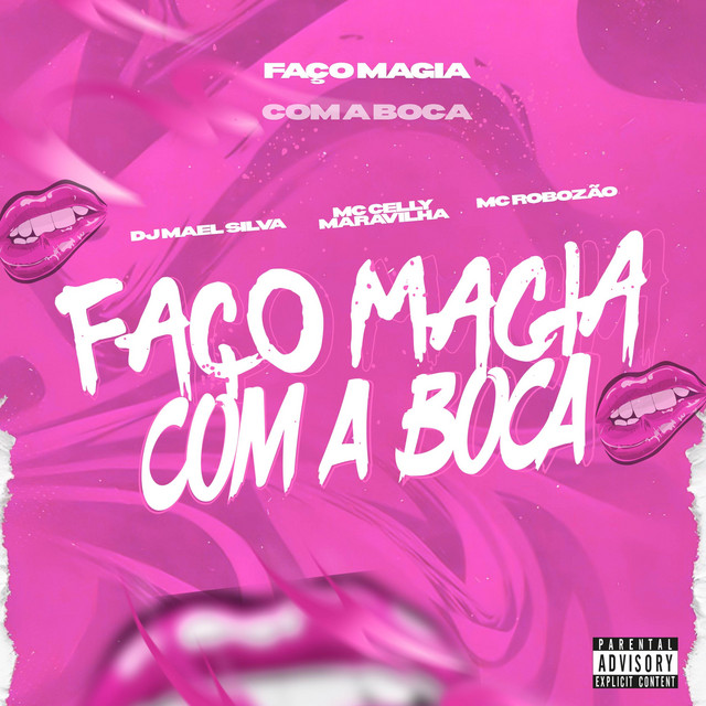 FAÇO MAGIA COM A BOCA