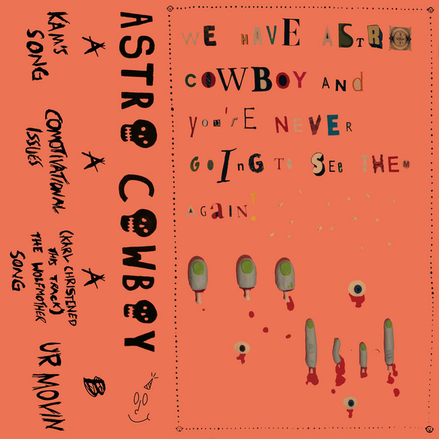 We Have Astro Cowboy and You're Never Going to See Them Again cover art