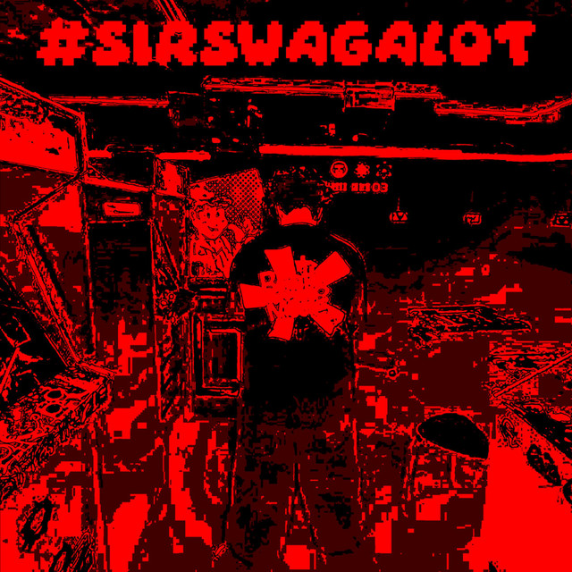 #SIRSWAGALOT cover art
