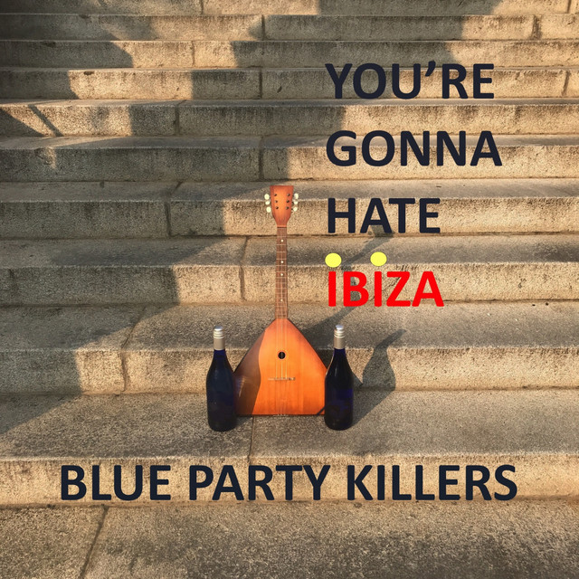 You're Gonna Hate Ibiza cover art