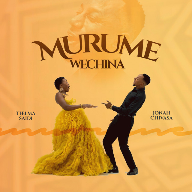 Murume wechina - song and lyrics by Jonah Chivasa, Thelma Saidi | Spotify