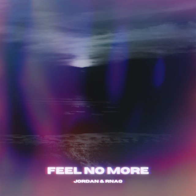 Feel No More
