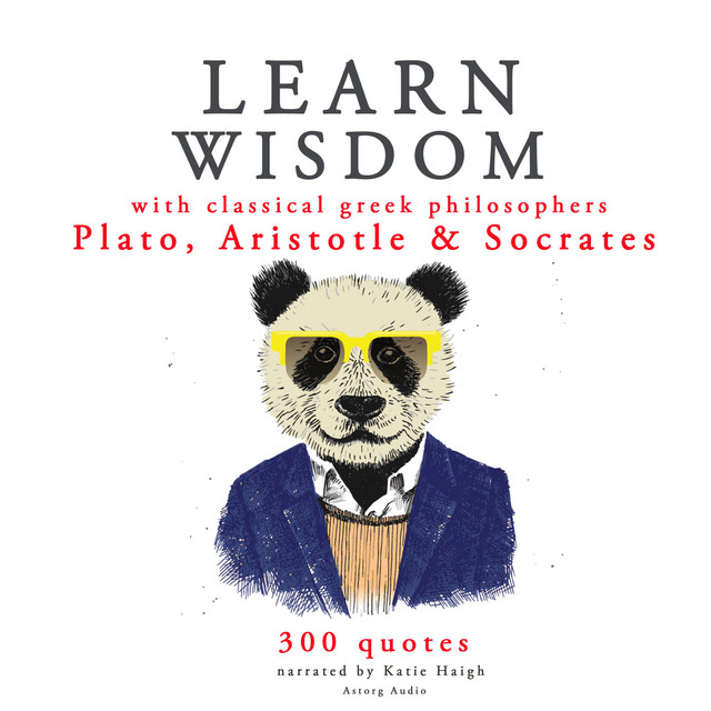 Learn wisdom with Classical Greek philosophers: Plato, Socrates, Aristotle cover art