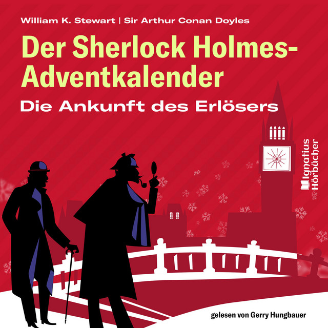 Der Sherlock Holmes-Adventkalender - Die Ankunft des Erlösers